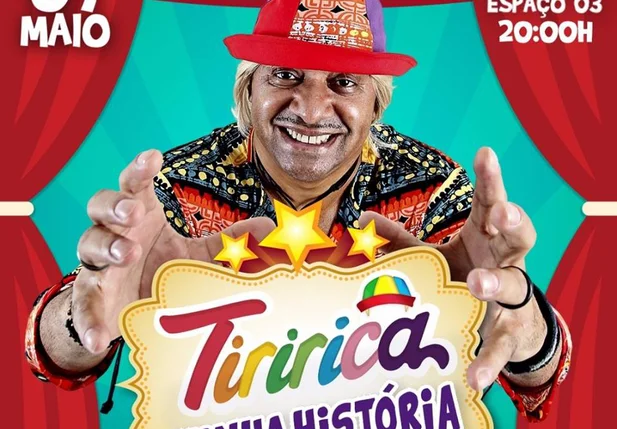 Tiririca se apresentara no dia 07 de maio