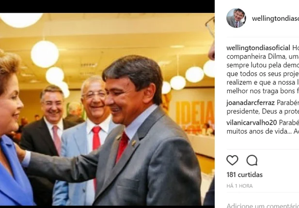 Wellington Dias parabeniza Dilma pelo seu aniversário