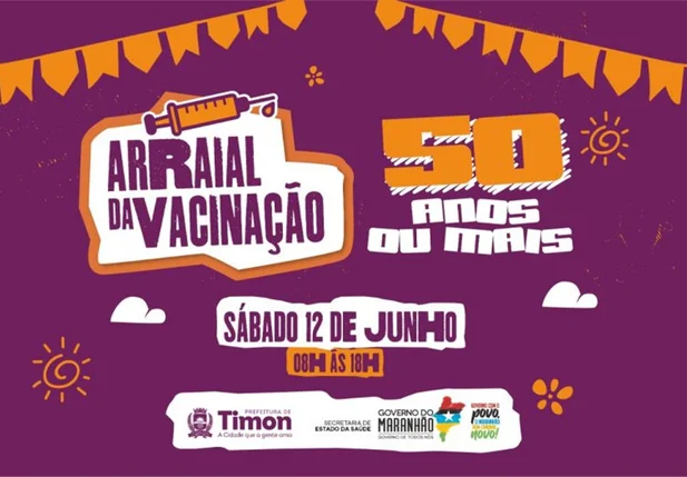 Arraial da Vacinação será realizado em Timon