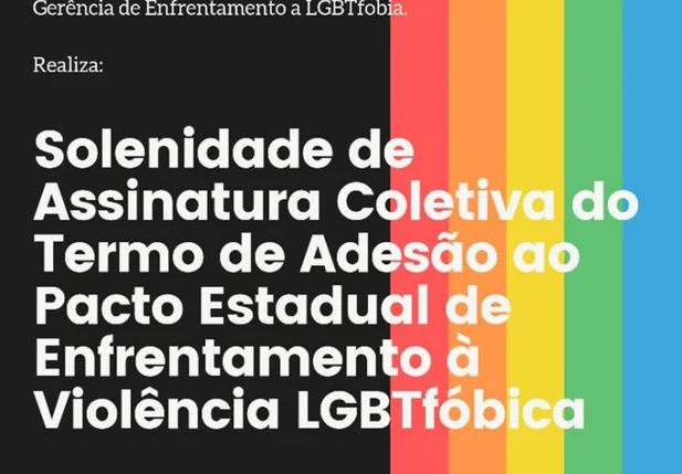 Pacto Estadual de Enfrentamento à Violência LGBTFóbica será assinado nesta segunda (28)