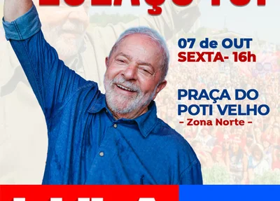 Ato em apoio a candidatura de Lula em Teresina