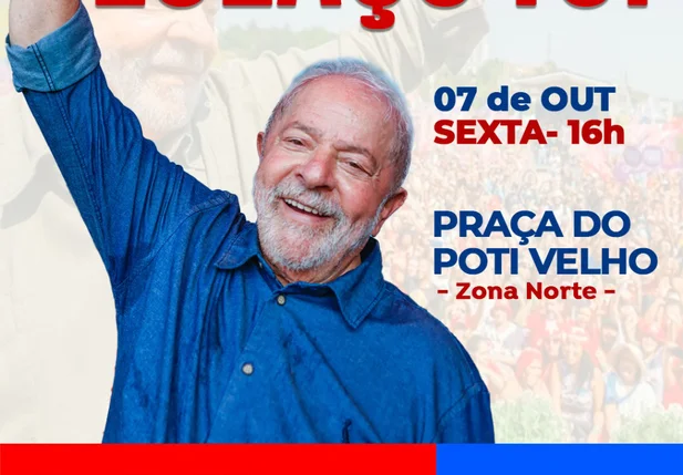 Ato em apoio a candidatura de Lula em Teresina