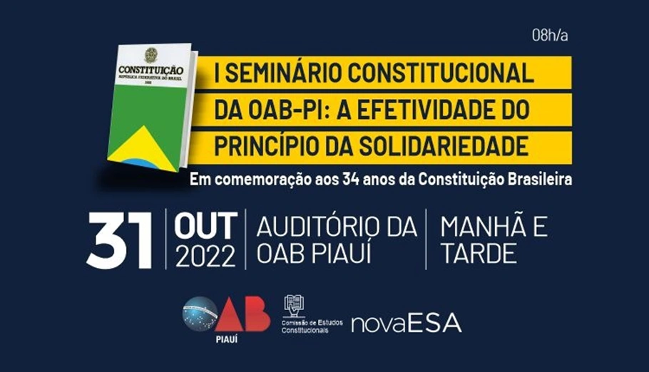 I Seminário Constitucional da OAB-PI: A Efetividade do Princípio da Solidariedade