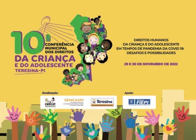 Banner de divulgação da X Conferência Municipal dos Direitos da Criança e do Adolescente de Teresina