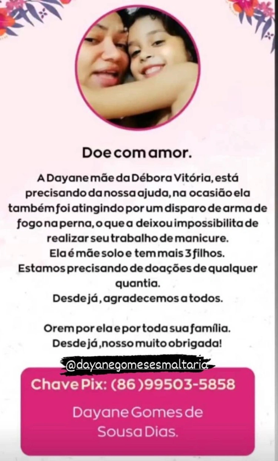 Pedido de ajuda para a mãe da Débora, Dayane Gomes