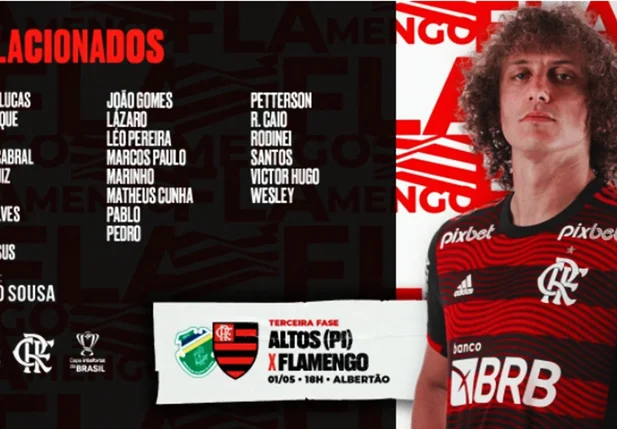 Lista dos relacionados do Flamengo para enfrentar o Altos em Teresina