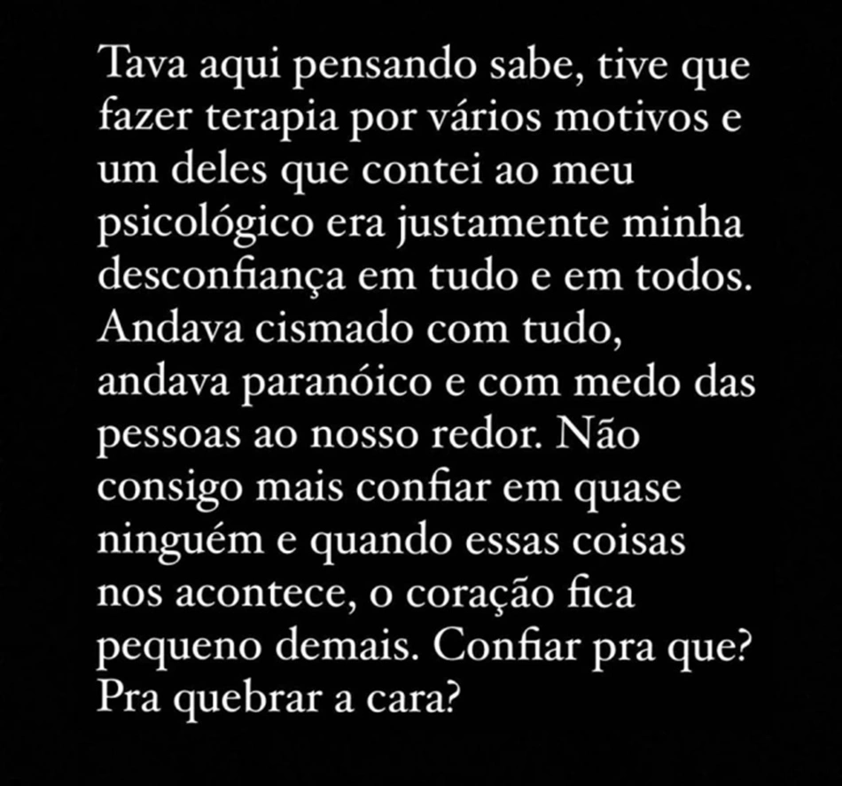 Lucas Guimarães revelou nos Stories que sofre com a desconfiança que sente de pessoas ao seu redor