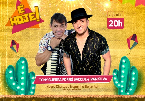 Tony Guerra e Ivan Lima animam a 1ª noite do Festejo de Santo Antônio