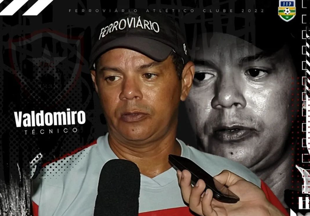 Valdomiro, técnico do Ferroviário