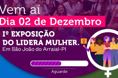 Exposição do projeto Lidera Mulher acontece em dezembro em São João do Arraial