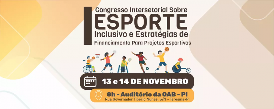 I Congresso Intersetorial sobre Esporte Inclusivo e Estratégias de Financiamento para Projetos Esportivos