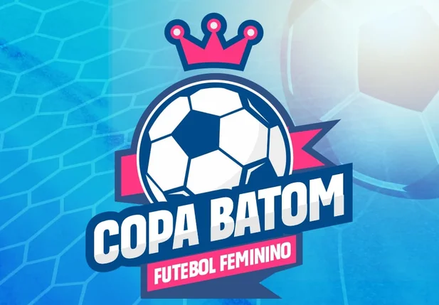 Inscrições para a Copa Batom de Futebol Feminino em Pedro II
