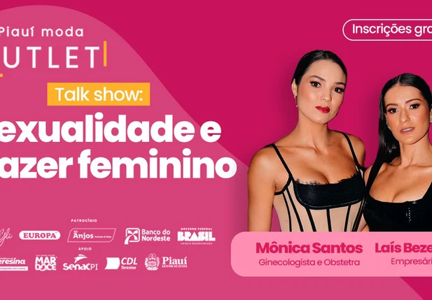 Médica ginecologista Mônica Santos e a empresária Laís Bezerra