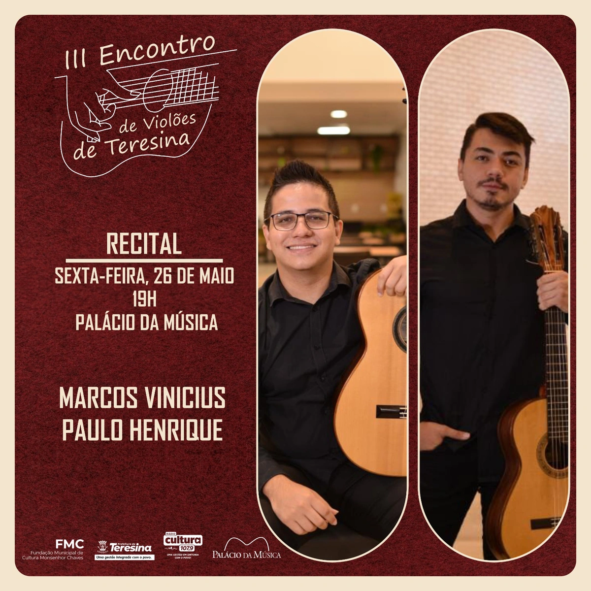 Recital contará com a presença de Marcos Vinicius e Paulo Henrique