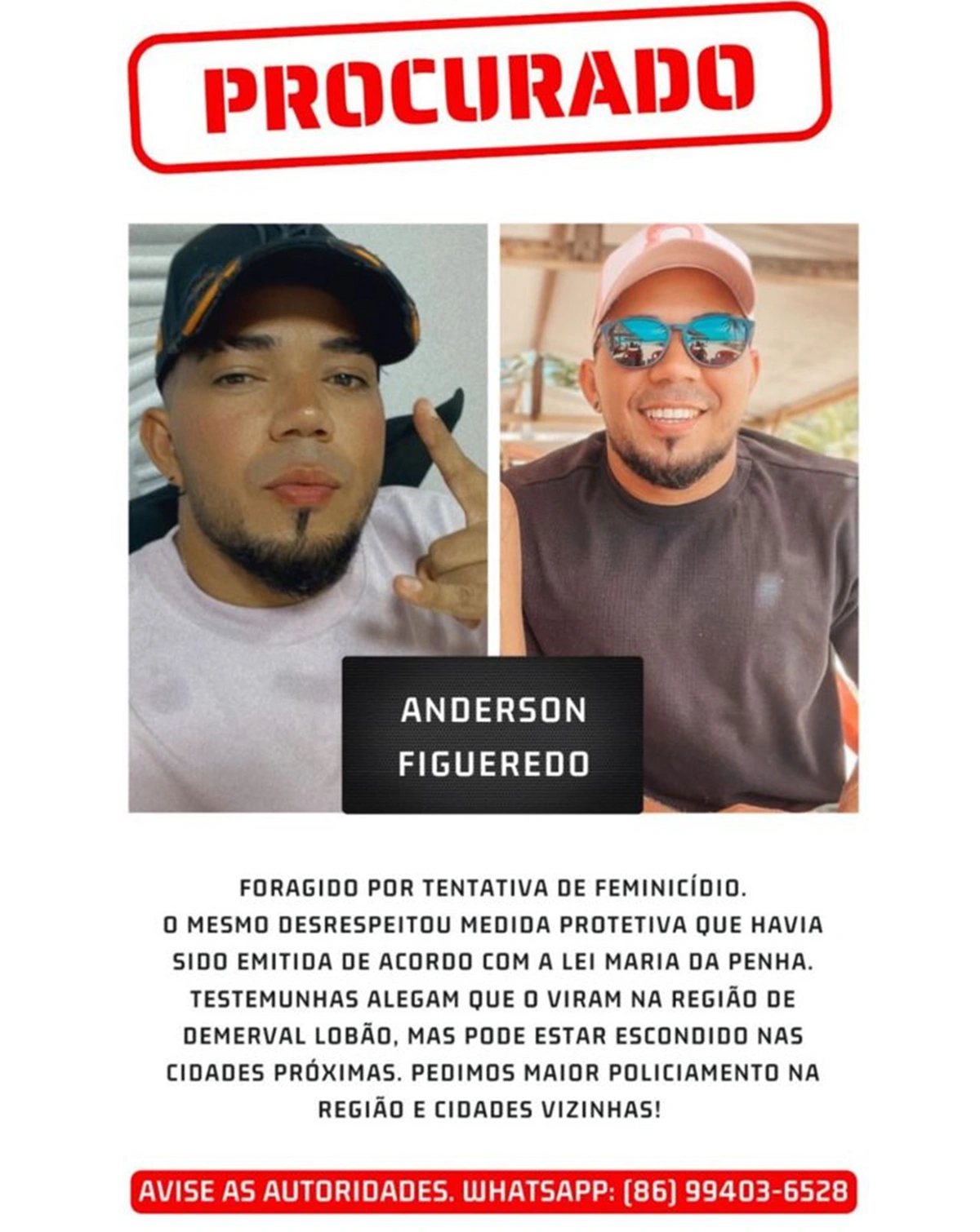 Anderson está sendo procurado pela Polícia Civil por crime de tentativa de feminicídio