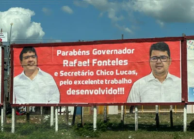 Justiça nega retirada de outdoor que parabeniza Rafael Fonteles e Chico Lucas