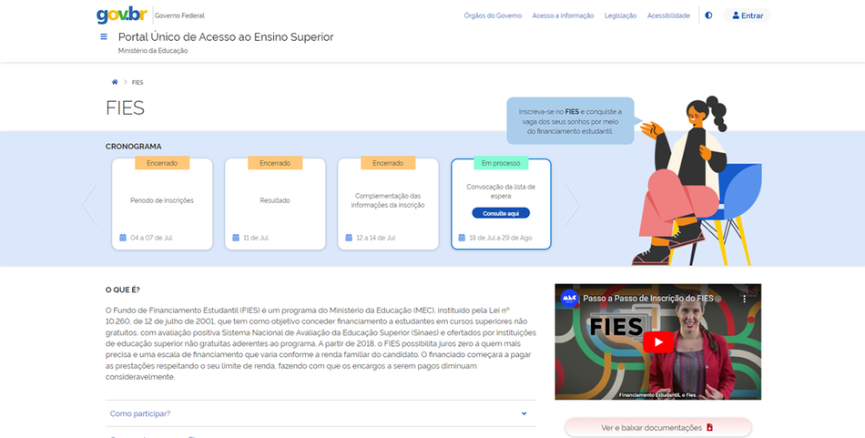 Portal Único de Acesso ao Ensino Superior, onde o candidato deve fazer sua inscrição, caso seja pré-selecionado