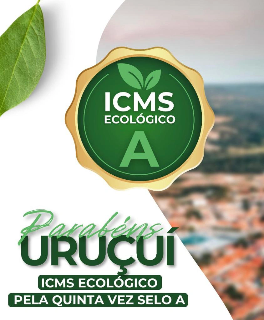 Uruçuí é pela 5º vez selo A do ICMS Ecológico