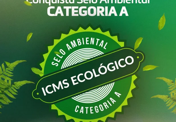 Vera Mendes do Piauí conquista Selo A do ICMS Ecológico pela primeira vez