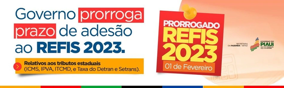 Governo prorroga prazo para aderir ao Refis 2023