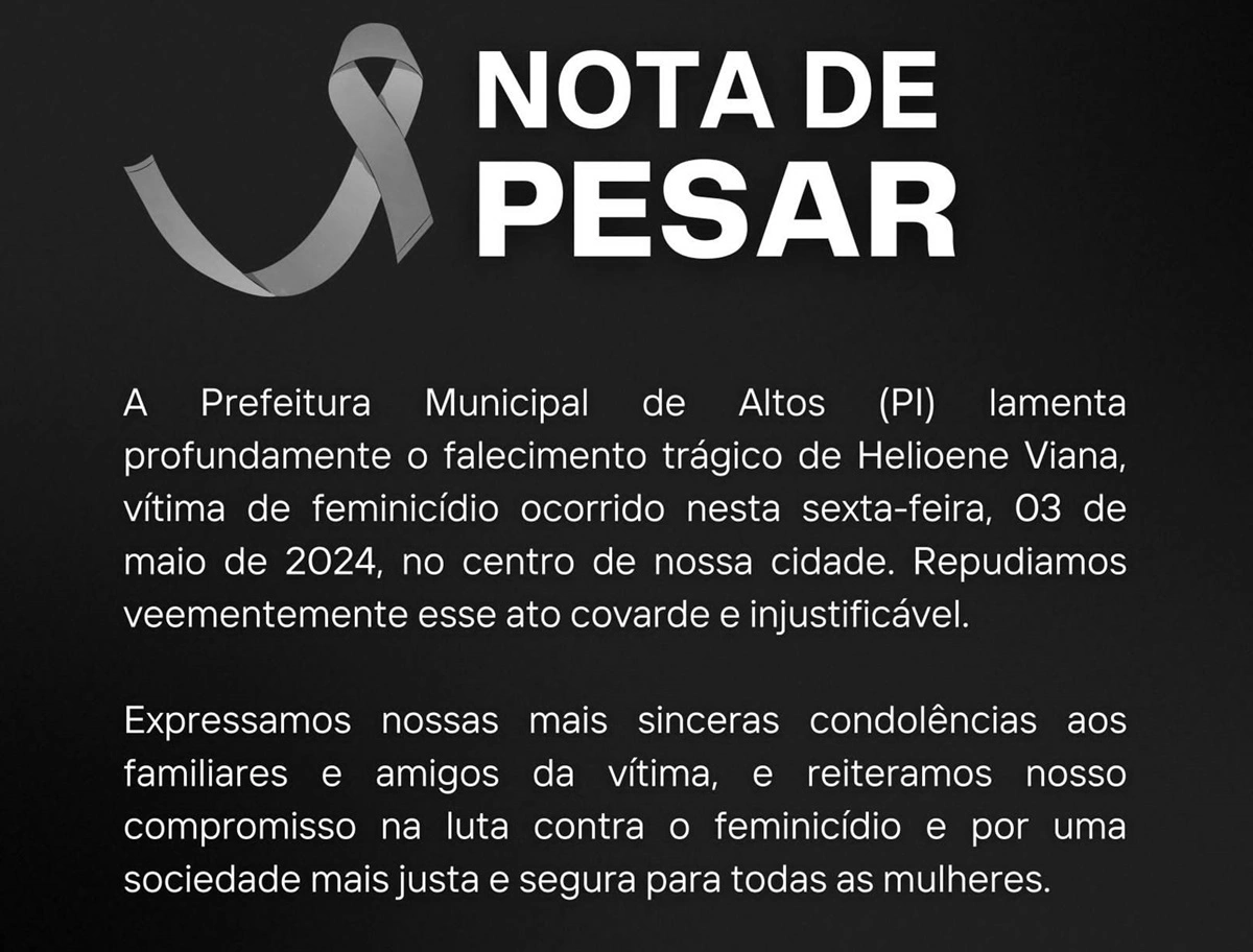 Nota de pesar da Prefeitura de Altos sobre o feminicídio de Helioene Viana