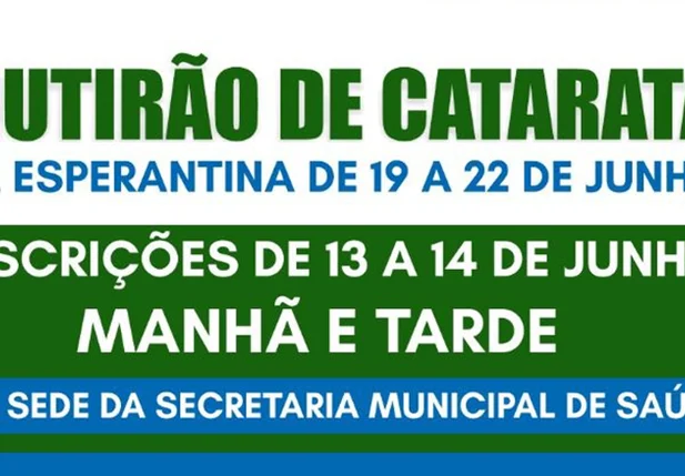 Secretaria de Saúde de Esperantina realizará mutirão de catarata