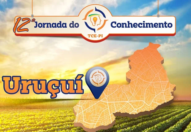Uruçuí sediará a 12ª edição da Jornada do Conhecimento do TCE-PI