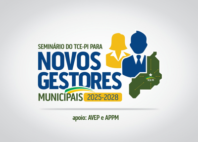 TCE-PI promove seminário para novos gestores municipais em Teresina