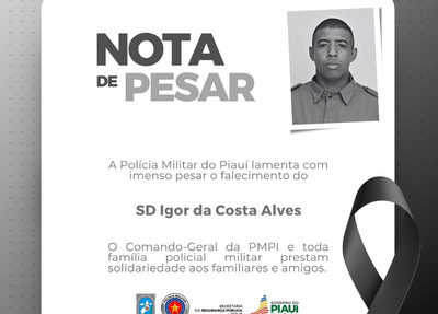 Nota da Polícia Militar lamentando a morte do soldado Igor da Costa Alves