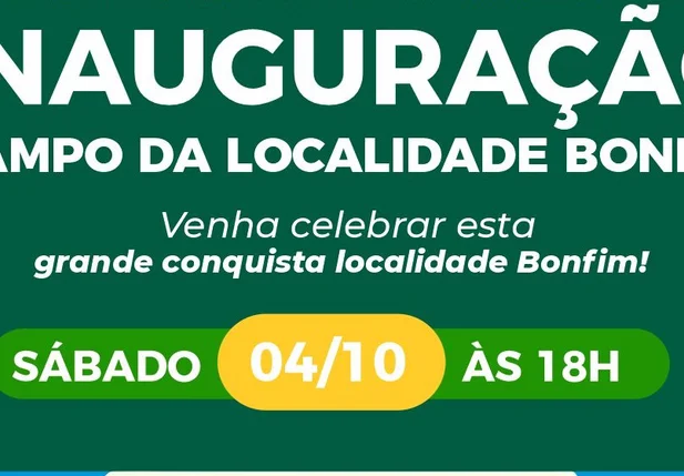 Prefeitura de Esperantina inaugura Campo de Futebol do Bonfim neste sábado (4)