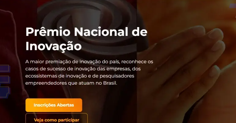 Prêmio Nacional de Inovação está com inscrições abertas até o próximo dia 21