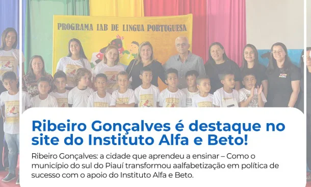 Ribeiro Gonçalves é destaque no site do Instituto Alfa e Beto