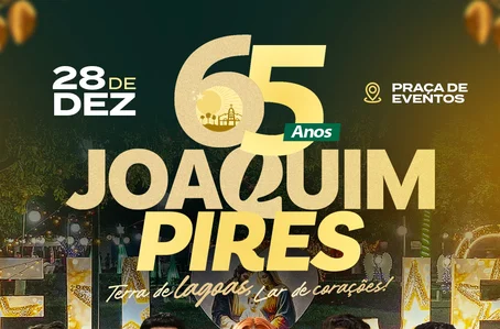 Confira a programação da festa de 65 anos de Joaquim Pires