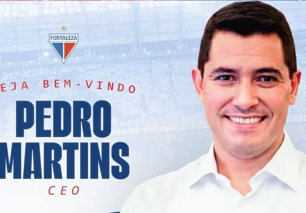 Pedro Martins, novo CEO do Fortaleza