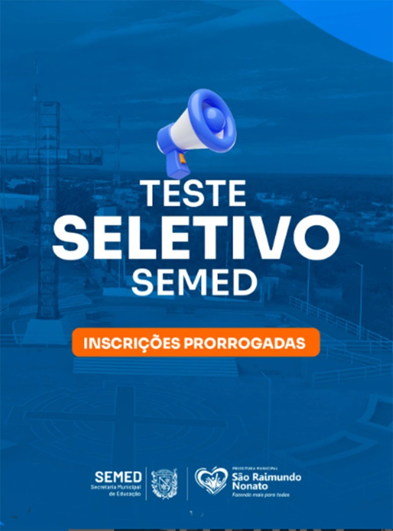 Prefeitura de São Raimundo Nonato prorroga prazo para inscrição do Teste Seletivo