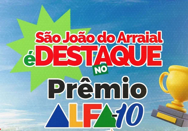 São João do Arraial é destaque no Prêmio Alfa 10