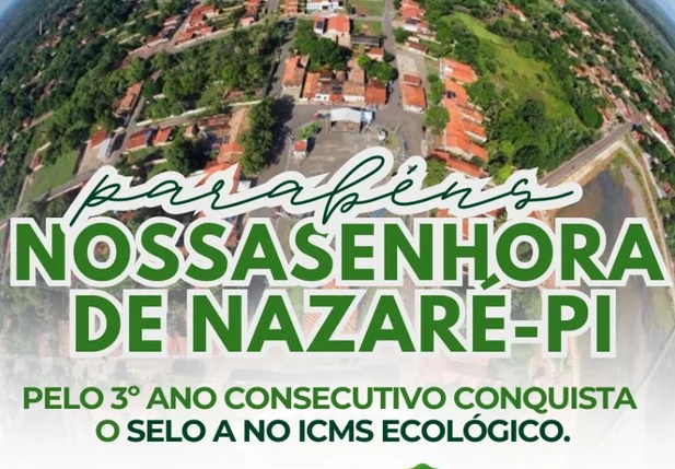 Nossa Senhora de Nazaré conquista o Selo A no ICMS Ecológico pelo 3º ano consecutivo