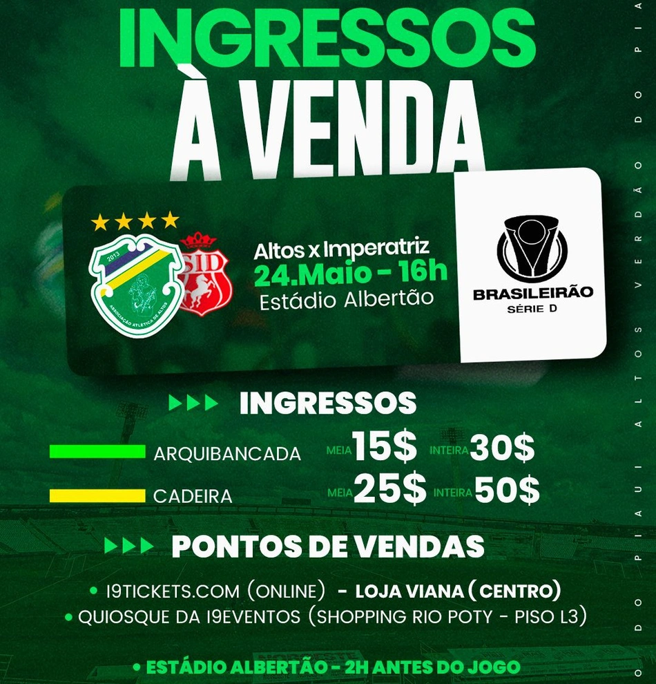 Preço e locais de vendas do ingressos da partida entre Altos e Imperatriz pela Série D 2025