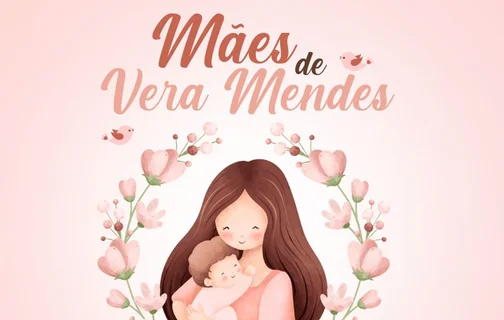 Prefeitura de Vera Mendes promove homenagem especial às mães nesta sexta