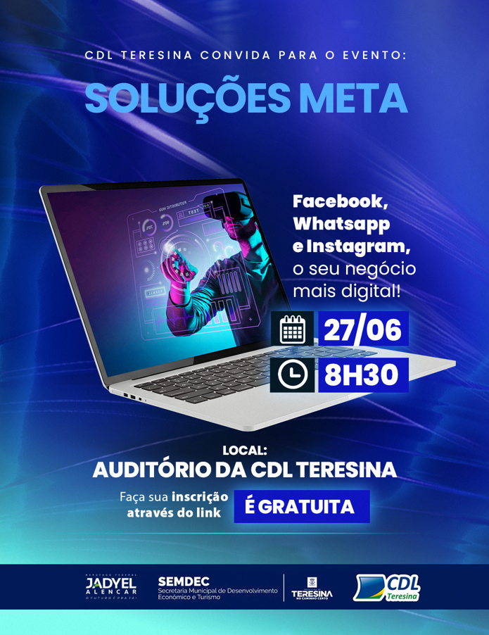 CDL Teresina promove evento gratuito com soluções Meta para negócios digitais