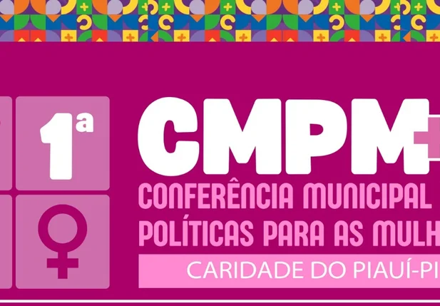 Prefeitura de Caridade do Piauí realiza 1ª Conferência Municipal