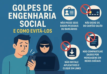 Entenda como funcionam os golpes de Engenharia Social e saiba como se proteger