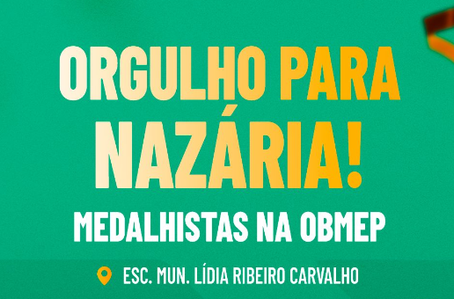 Educação de Nazária conquista medalhas em Olimpíada Brasileira