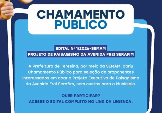 Chamamento público para a doação do projeto executivo de paisagismo da avenida Frei Serafim.