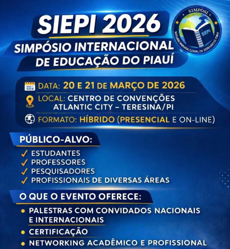 Teresina recebe IV Simpósio Internacional de Educação do Piauí com especialistas do Brasil e do exterior