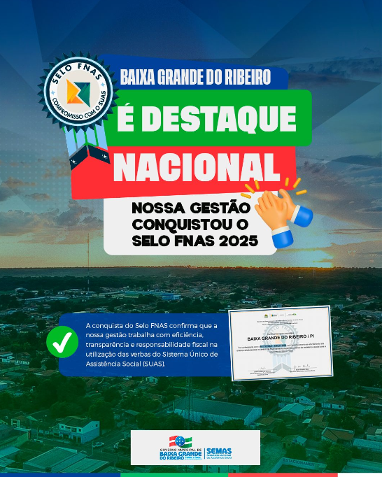 Baixa Grande do Ribeiro conquista Selo FNAS 2025