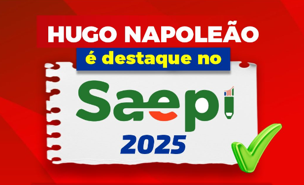 Educação de Hugo Napoleão registra avanço histórico no SAEPI 2025