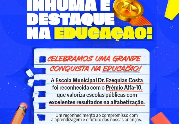 Inhuma se destaca na educação e conquista Prêmio Alfa-10