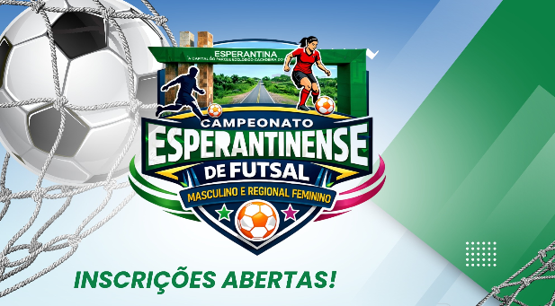 Prefeitura de Esperantina abre inscrições para o Campeonato Esperantinense de Futsal