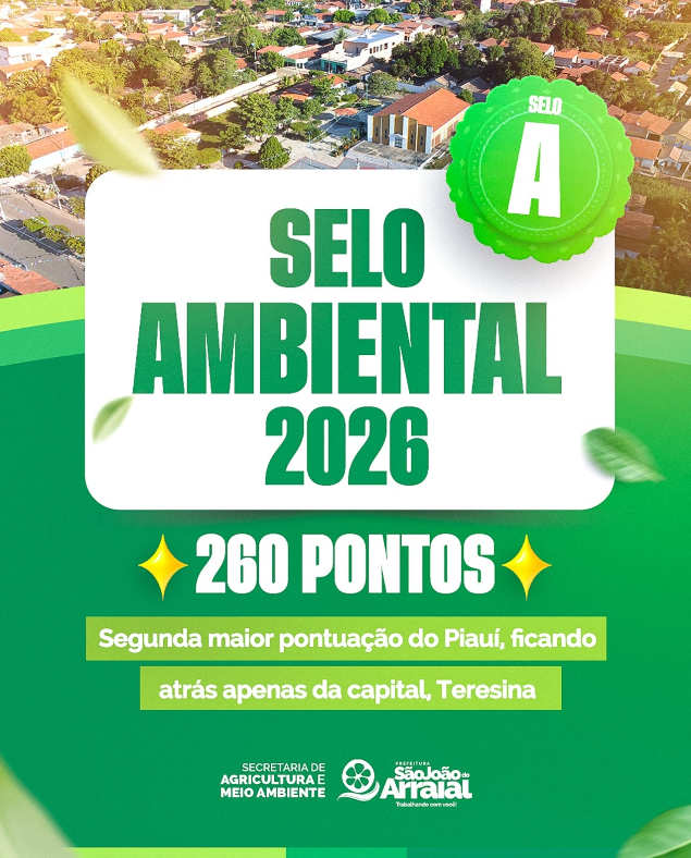 São João do Arraial é pentacampeão do Selo A do ICMS Ecológico e se destaca no Piauí
